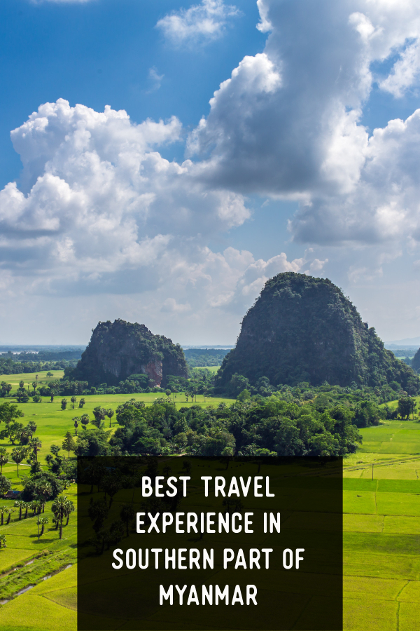 Best Travel Experience in Southern Part of Myanmar