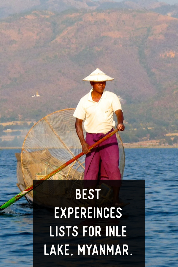 Best expereinces lists for inle lake, Myanmar